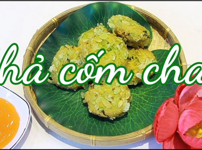 Chả Cốm Chay – Món Ngon Thanh Đạm Hà Nội Năm 2026