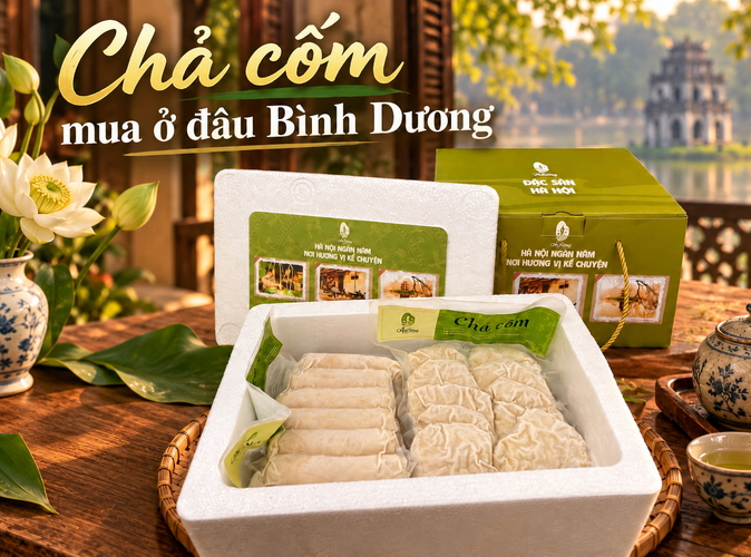Chả cốm mua ở đâu Bình Dương? Đặt chả cốm ngon giao từ Hà Nội